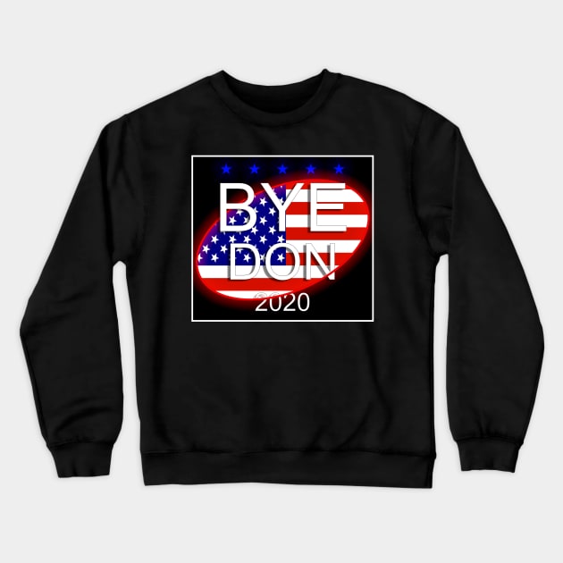 Byedon biden 2020 Funny Bye Don 2020 Crewneck Sweatshirt by multylapakID